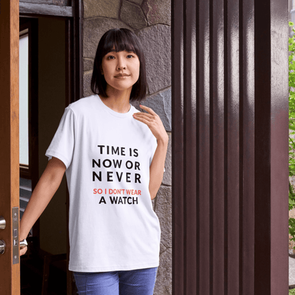Time Is Now Or Never Crop Top – Minimal Motivational Women’s Tee, No Watch Funny Quote Shirt